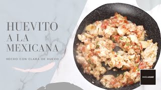 Huevito a la Mexicana con Claras  DANIELA ALVAREZ [upl. by Kozloski]