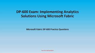 DP600 Exam Practice Questions for Microsoft Fabric Data Analytics Engineer Associate [upl. by Iona]