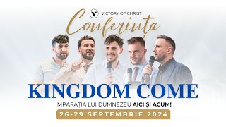 Conferința KINGDOM COME  Victory of Christ  Sesiunea II [upl. by Leiser]