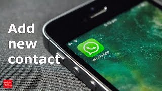 How to add new contacts to WhatsApp [upl. by Eigger]