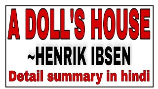 A dolls house by Henrik Ibsen summary  hindi [upl. by Natsuj130]