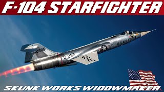 Missile with a Man in it The Lockheed F104 Starfighter [upl. by Fayina]