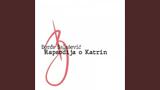 Rapsodija o katrin [upl. by Aubry]