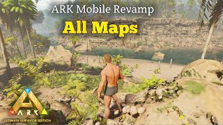 All New Maps in ARK Mobile Revamp  Ark Ultimate Survivor Edition Mobile  AndroidIOS [upl. by Nalo]