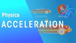 Acceleration  Forces amp Motion  Physics  FuseSchool [upl. by Rollin928]