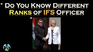 Do You Know Different Ranks of IFS Officer [upl. by Hsitirb]