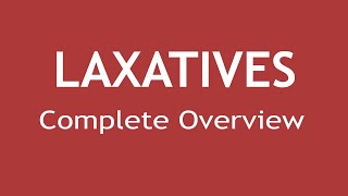 Laxatives Complete Overview  Dr Shikha Parmar [upl. by Clarine]