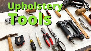 Upholstery Tools  What You Need [upl. by Vinaya]