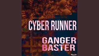 Cyber Runner [upl. by Anelim]