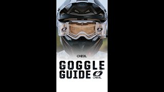 ONEAL GOGGLE GUIDE [upl. by Anyrak152]