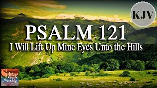 Psalm 121 Song KJV quotI Will Lift Up Mine Eyes Unto the Hillsquot Esther Mui [upl. by Annabella238]