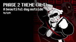 Undertale Last Breath REMAKE OST  PHASE 2 THEME ALT  A beautiful day outside [upl. by Cariotta]