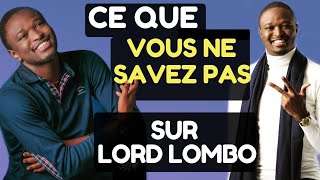 CE QUE VOUS NE SAVEZ PAS SUR LORD LOMBO [upl. by Judah]