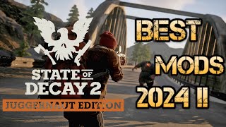 State Of Decay 2  Best Mods In 2024 [upl. by Rigby937]