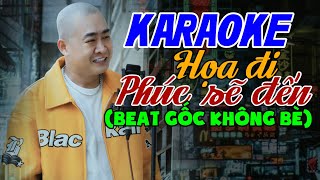 HỌA ĐI PHÚC SẼ ĐẾN  KARAOKE Không Bè  Beat Gốc Đoàn Lâm  Nhiều lần ngã gục cũng không [upl. by Betta]