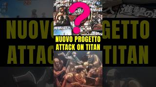 😱 NUOVO PROGETTO di Attack on Titan IN ARRIVO [upl. by Nohsreg]