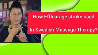 How Effleurage basic stroke of massage used in Swedish Massage Therapy  LadyG Channel [upl. by Zwart]