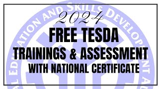 2024 FREE TESDA TRAININGS WITH FREE ASSESSMENTS PARA MAKAKUHA NG NATIONAL CERTIFICATES [upl. by Marriott]