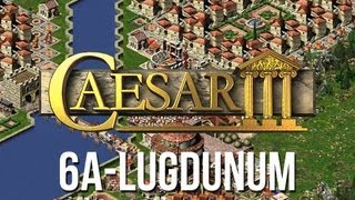 Caesar 3  Mission 6a Lugdunum Peaceful Playthrough HD [upl. by Erdreid835]