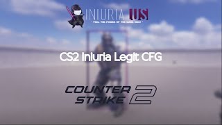 CS2 Iniuria Legit CFGConfig on Discord [upl. by Ainadi272]