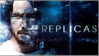 REPLICAS OFFICIAL TRAILER Starring Keanu Reeves [upl. by Havener]