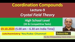 Coordination Compounds for Class XII amp competitionsLect9 Crystal Field Theory [upl. by Yrrap911]