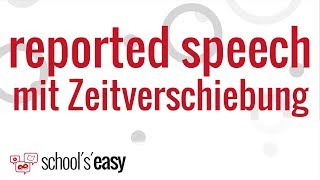 Reported speech mit Zeitverschiebung  Indirekte Rede im Englischen [upl. by Nnylhsa]