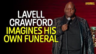 Lavell Crawford Imagines His Own Funeral [upl. by Sandy]