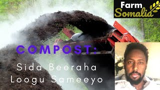 COMPOST Sida Beeraha Loogu Sameeyo [upl. by Curcio]