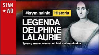 Legenda Delphine Lalaurie  Kryminalnie Historia 6 [upl. by Aiyotal718]