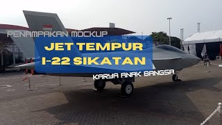 PENAMPAKAN MOCKUP JET TEMPUR I22 SIKATAN KARYA ANAK BANGSA [upl. by Eidnim496]