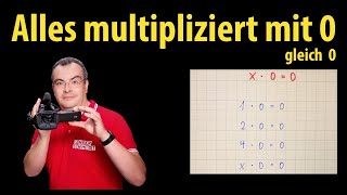 Alles multipliziert mit Null ergibt Null  x  0  0  Grundlagen der Mathematik mit Lehrerschmidt [upl. by Jo-Ann]