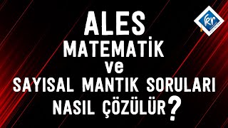 ALES Matematik ve Sayısal Mantık Soruları Nasıl Çözülür [upl. by Acired]