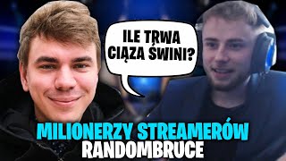 MILIONERZY STREAMERÓW 2  RANDOMBRUCE [upl. by Haram597]