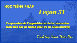 French Class 51 Lexpression de lopposition et de la concession galalanguages [upl. by Tobie]