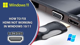 Fix HDMI Port not Working Issue on Laptop Windows 1110  Windows 11 HDMI not working  HDMI Port [upl. by Akiaki]