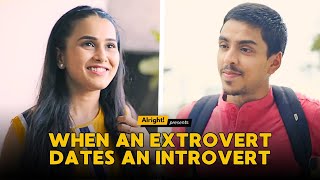 When An Introvert Dates An Extrovert  Alright Couple Series  Alright Shots [upl. by Ailla]