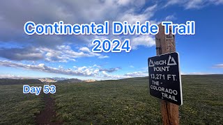 Day 53 Continental Divide Trail 2024 Snazzy on Trail Colorado Trail Highest Point amp Lake City Co [upl. by Aneela270]