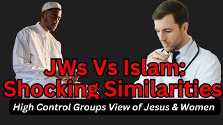 Islam Vs Jehovahs Witnesses The Shocking Similarities [upl. by Allak766]