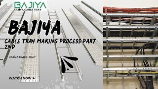 Bajiya cable tray manufacturing unit cable tray making process part 2nd [upl. by Parette53]