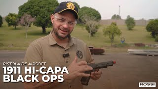 Review Completo Pistola de Airsoft Rossi 1911 HiCapa Black Ops GBB 6MM [upl. by Yerffoeg]