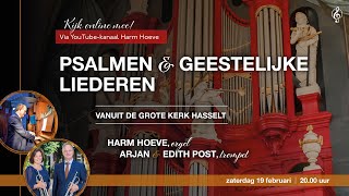 Psalmen amp geestelijke liederen  Harm Hoeve en Arjan amp Edith Post [upl. by Kraska]