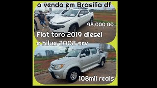 Fiat toro 2019 4x4 diesel e hilux 2008 diesel automática a venda em Brasília df [upl. by Odravde]