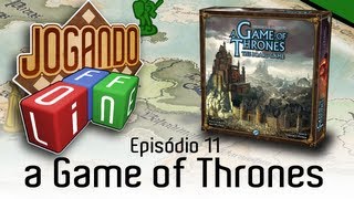 A Game of Thrones The Board Game Second Edition  Review por Jogando Offline Ep11 [upl. by Ailatan]