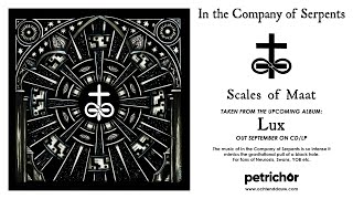 In the Company of Serpents  Scales of Maat [upl. by Abehs]