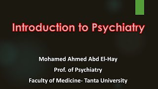 Introduction to Psychiatry [upl. by Siuqramed]