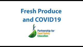 Fresh Produce and COVID19 [upl. by Skillern]