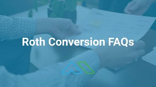 Roth Conversion FAQs  Age Limits Deadlines Income Limits RMDs and More [upl. by Abisha]