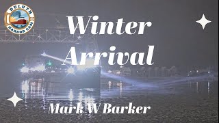 quotWinter Arrivalquot Mark W Barker arrived in Duluth 01062024 [upl. by Initirb]