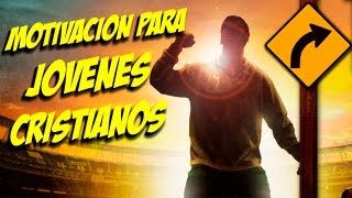 MENSAJE CRISTIANO PARA JOVENES Reflexiones Motivacion Pensamientos Exhortacion POEMAS PARA DIOS [upl. by Naeerb725]